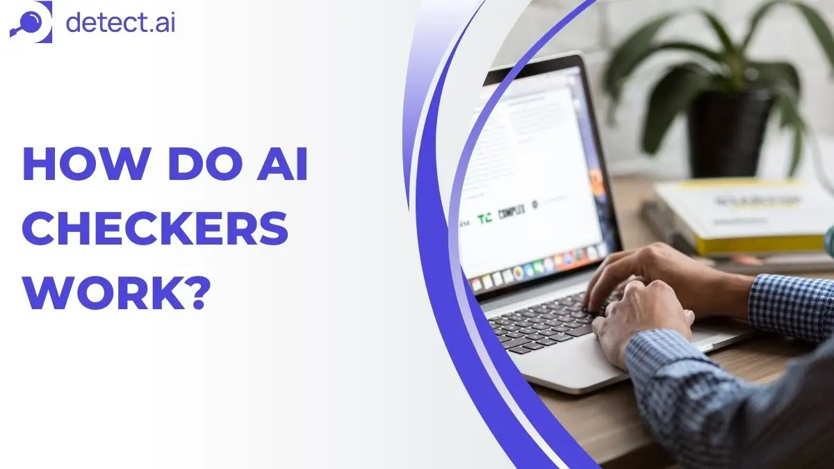 How do AI checkers work? The tech behind these tools