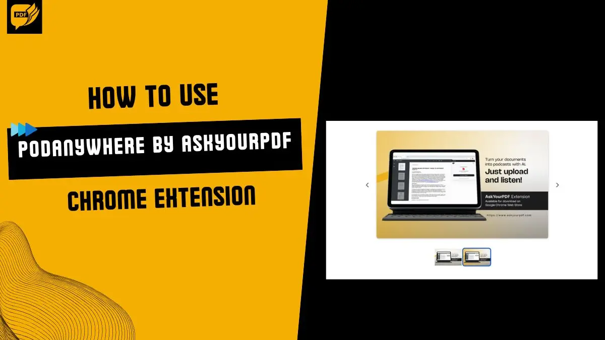 A Guide to Using PodAnywhere by AskYourPDF Chrome Extension